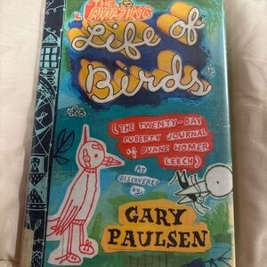 Amazing Life of Birds : The Twenty-Day Puberty Journal of Duane Homer Leech